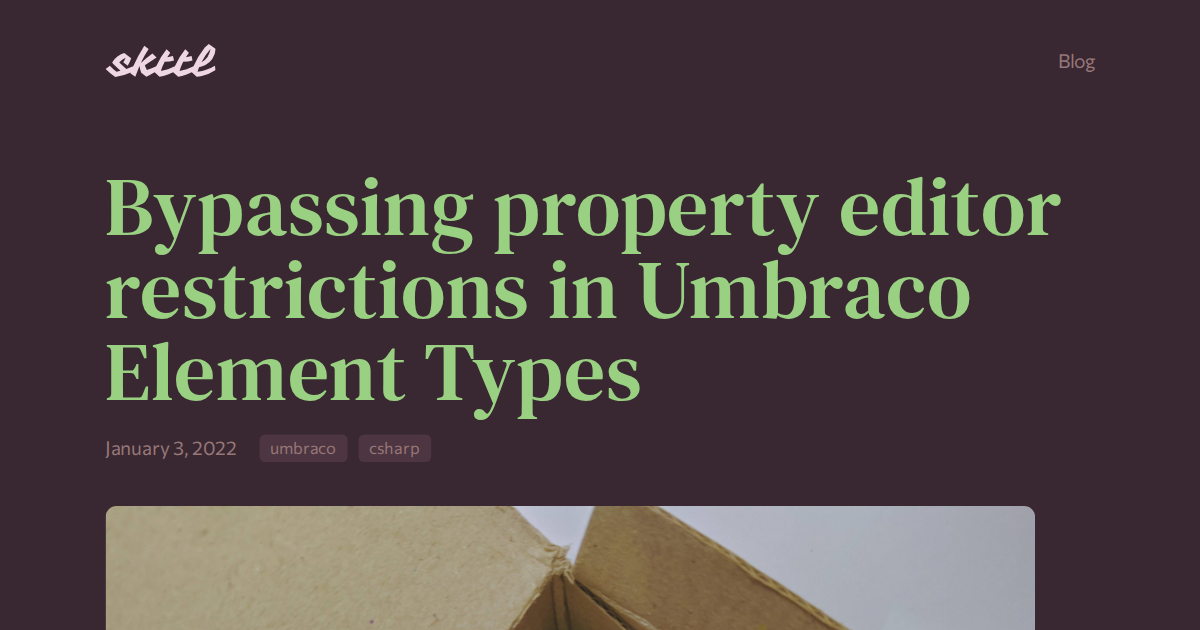 Bypassing property editor restrictions in Umbraco Element Types | skttl.dev